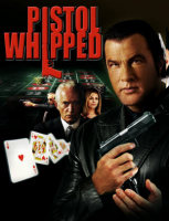 PistolWhipped.StevenSeagal.movie.png PistolWhipped.StevenSeagal.movie.png