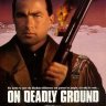 On Deadly Ground